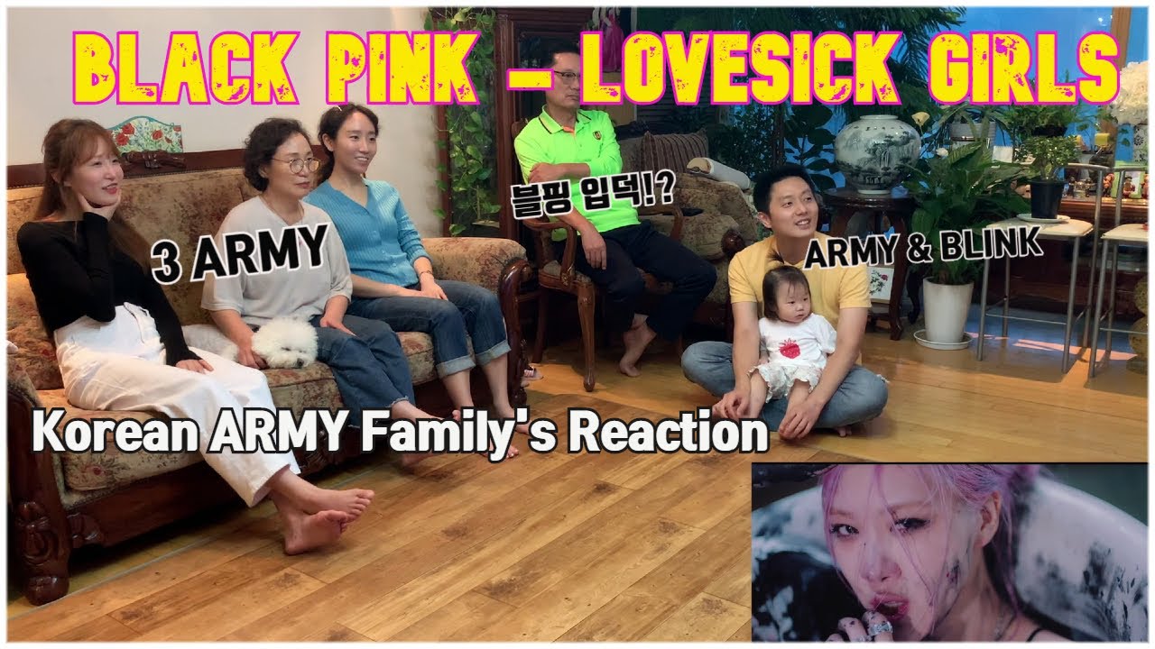 [ENG] BLACK PINK 블랙핑크 - Lovesick Girls MV Reaction / Korean ARMY Family's Reaction / 한국 3대 가족 리액션