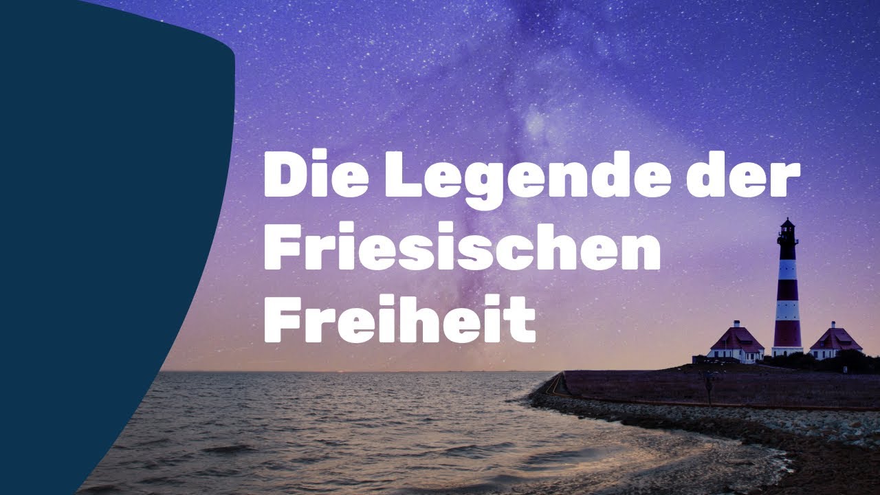 Die Legende der Friesischen Freiheit