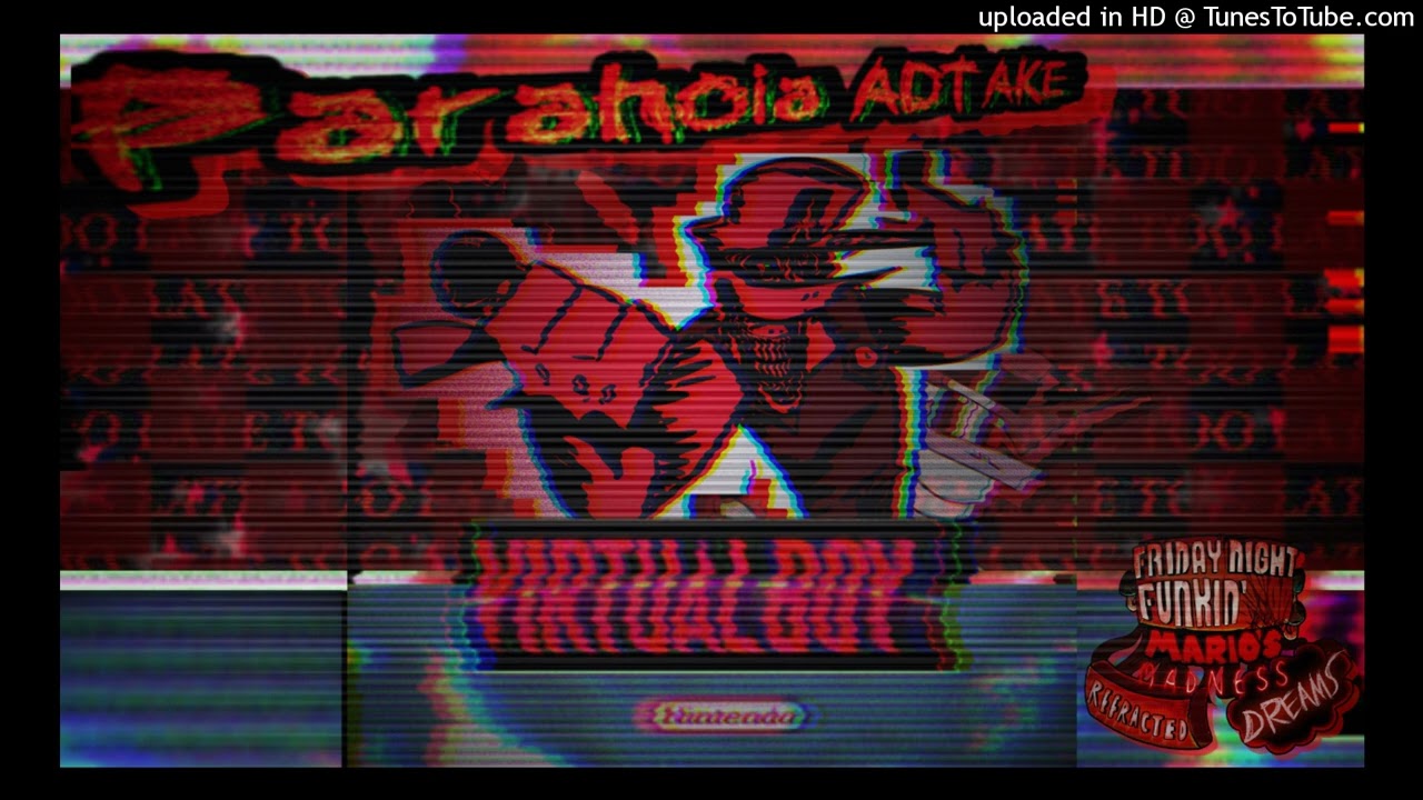 Paranoia ADTAKE (UNFINISHED) | Mario's Madness: Refracted Dreams [OST]