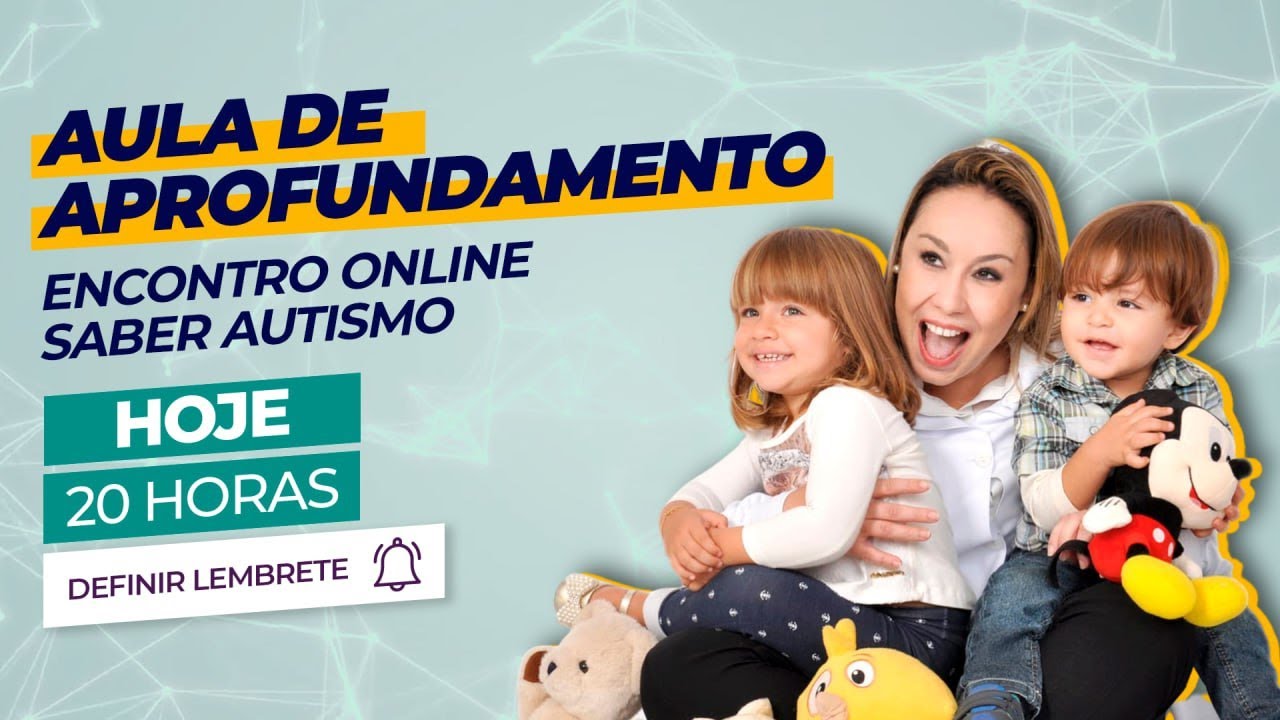 ✅ Aula 1 de Aprofundamento AO VIVO - Encontro Online Saber Autismo