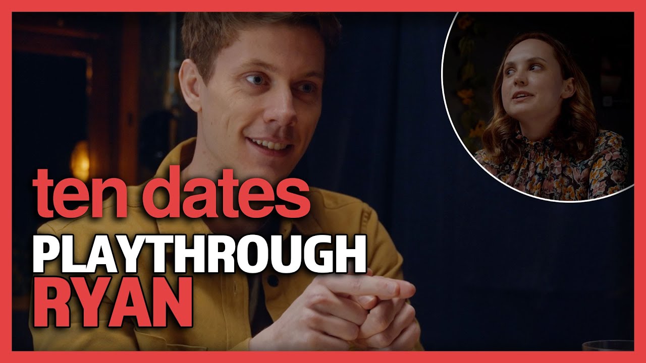 Ten Dates: Ryan, First Full Playthrough - No Commentary #TenDates