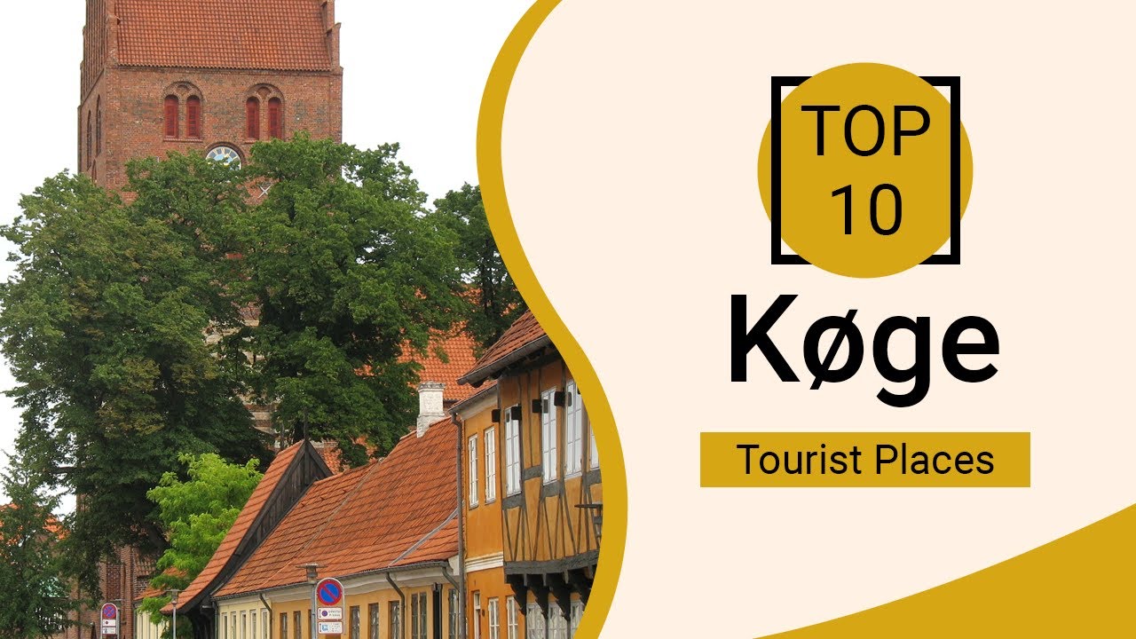Top 10 Best Tourist Places to Visit in Koge | Denmark - English
