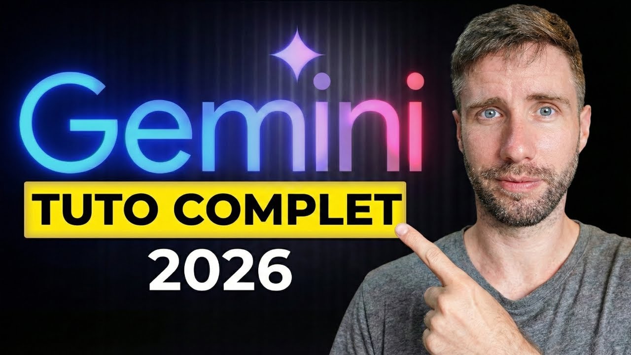 Tuto Gemini 2026 : Le guide complet de A à Z (Interface, Vidéo, Deep Research)