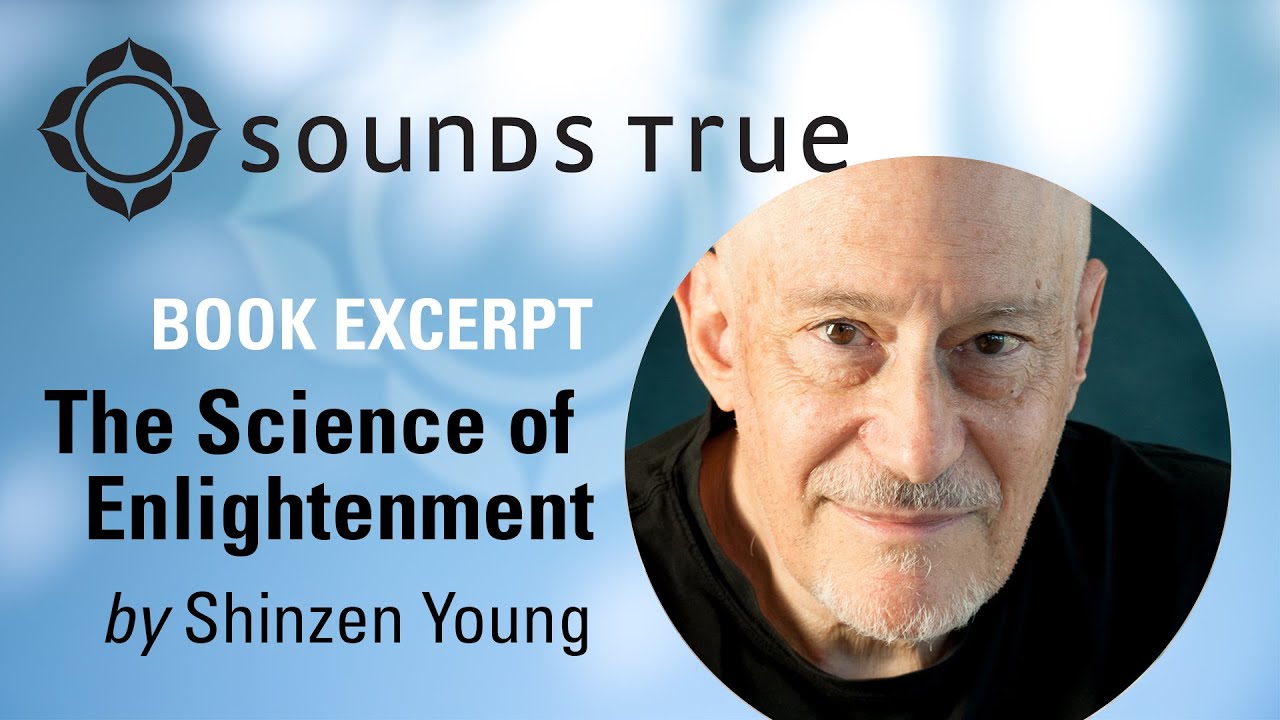 Shinzen Young - The Science of Enlightenment (Book Excerpt)