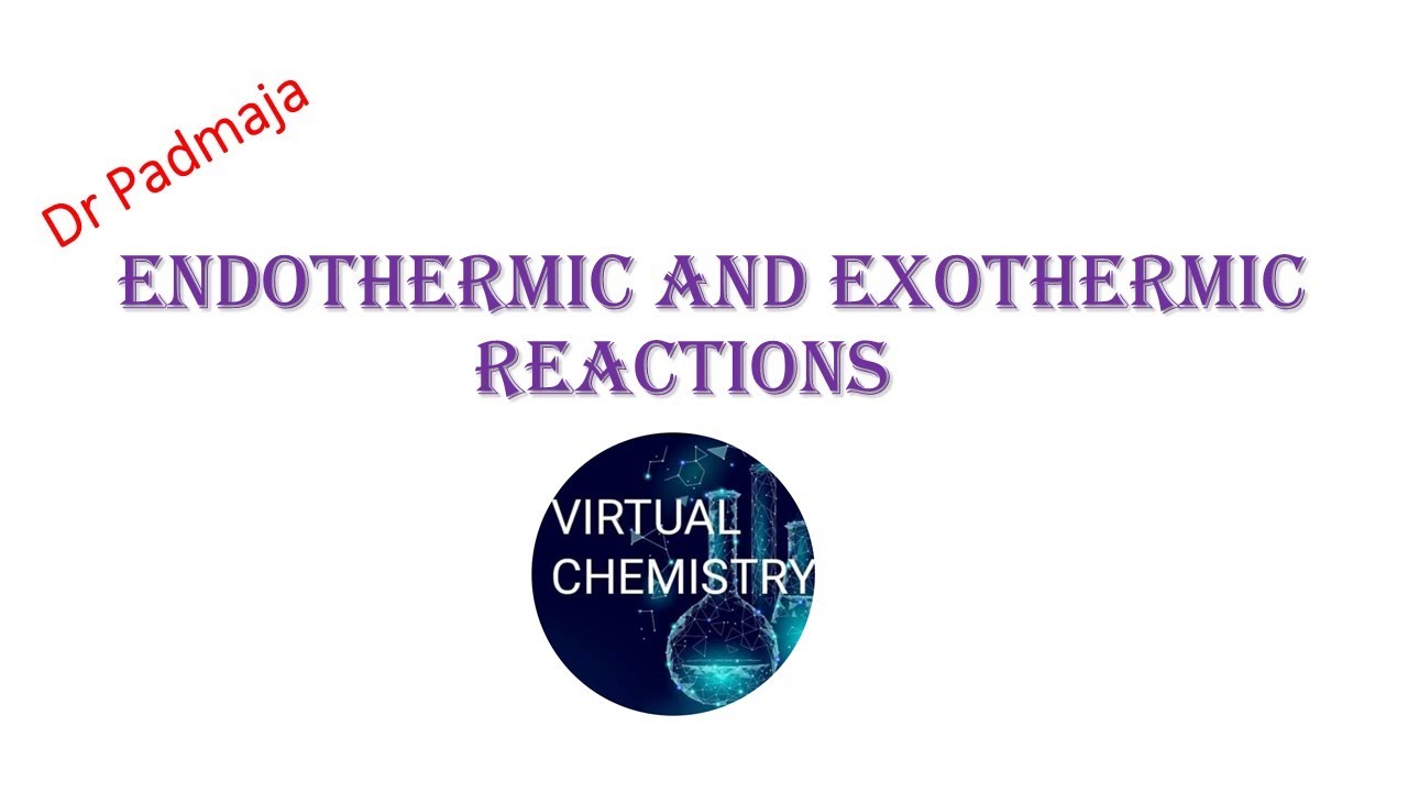 Endothermic and Exothermic Reactions