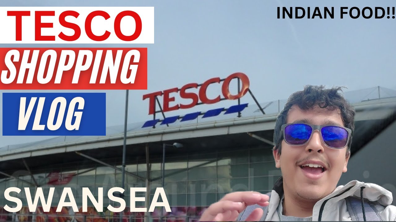 TESCO SHOPPING VLOG UK | SWANSEA | INDIAN FOOD IN UK