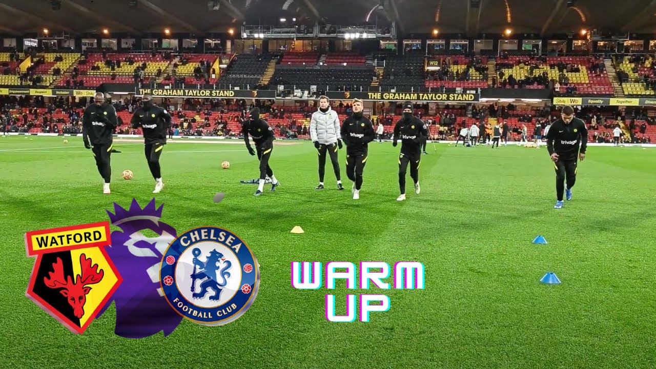 Incalzire Chelsea pe Vicarage Road inainte de - Watford - Chelsea - Premier League