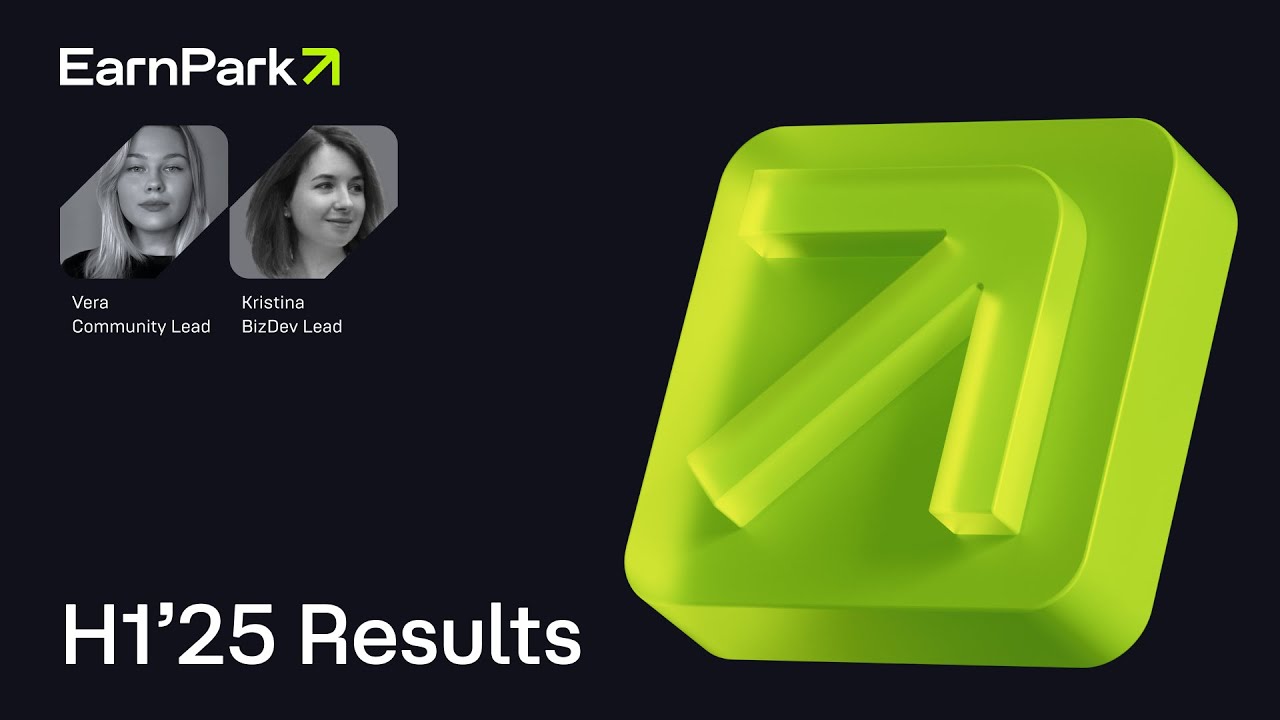 EarnPark Mid-Year Update | H1&rsquo;25 Results & PARK Token Plans