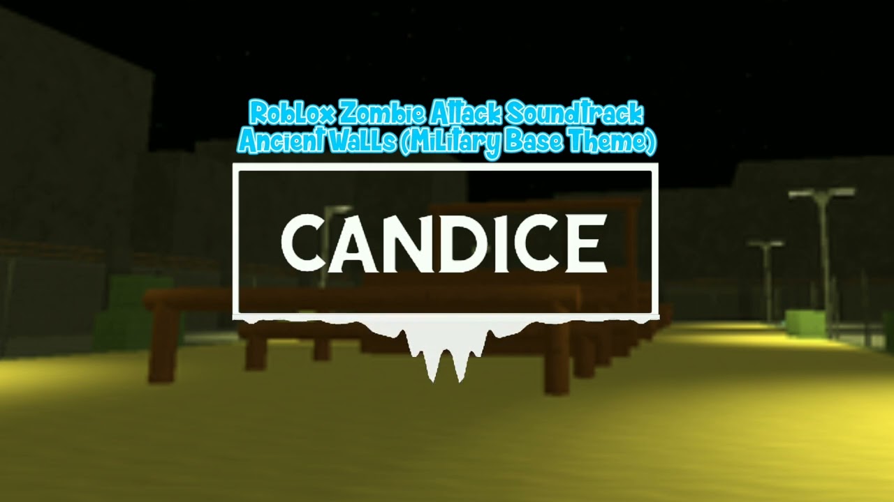 Roblox Zombie Attack Soundtrack (Ancient Walls) [Military Base Theme]