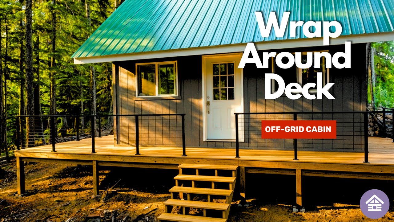 How to Build a Wraparound Deck: Off-Grid Cabin DIY (Start to Finish)