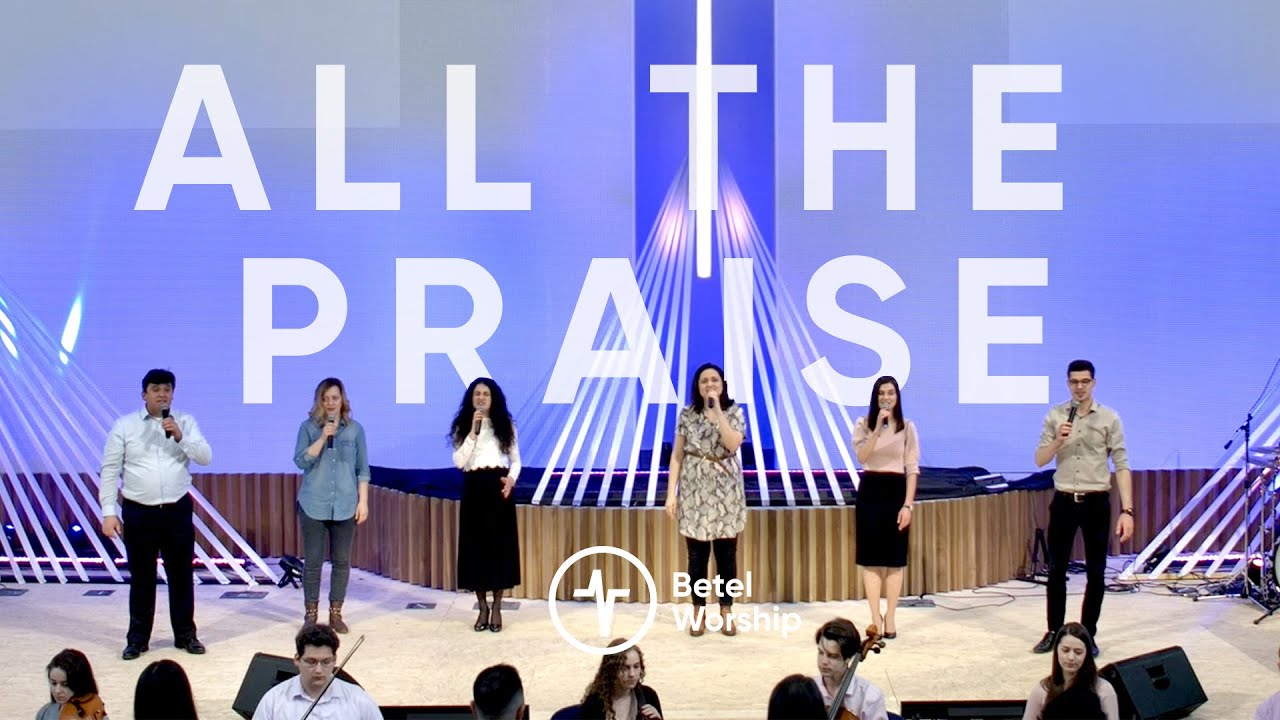 Betel Worship - All the Praise (Cover)