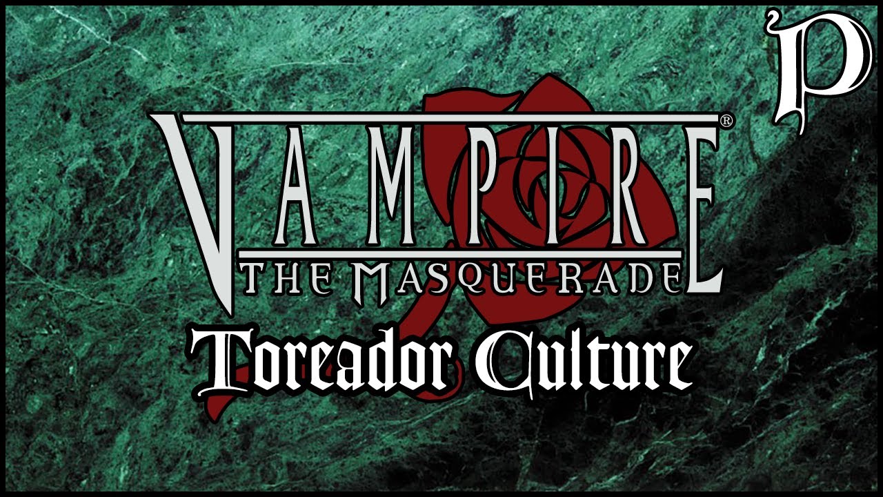 Vampire: the Masquerade - Clan Toreador Culture (Lore)