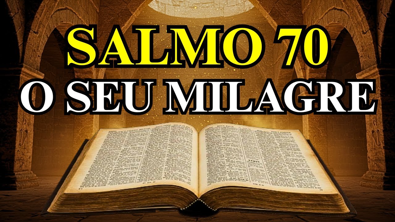 Hoje Deus Vai Fazer um Milagre Que Vai Acalmar Sua Mente (Salmo 70)