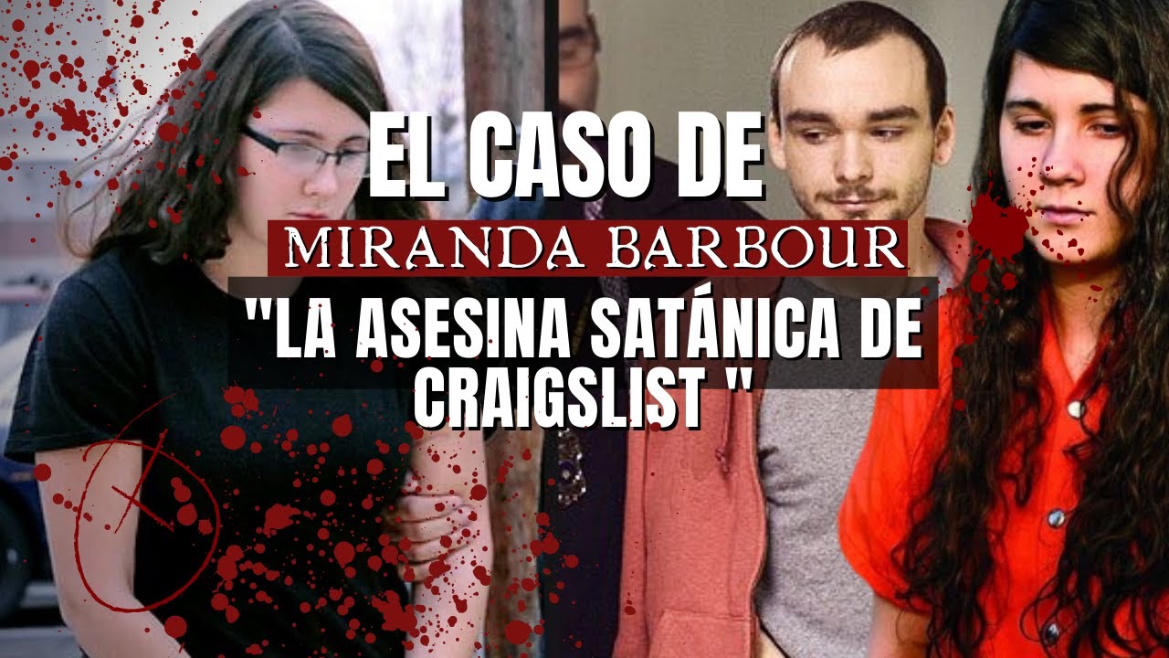 El caso de Miranda barbour -LA ASESINA SATÁNICA DE CRAIGSLIST | Criminalista Nocturno