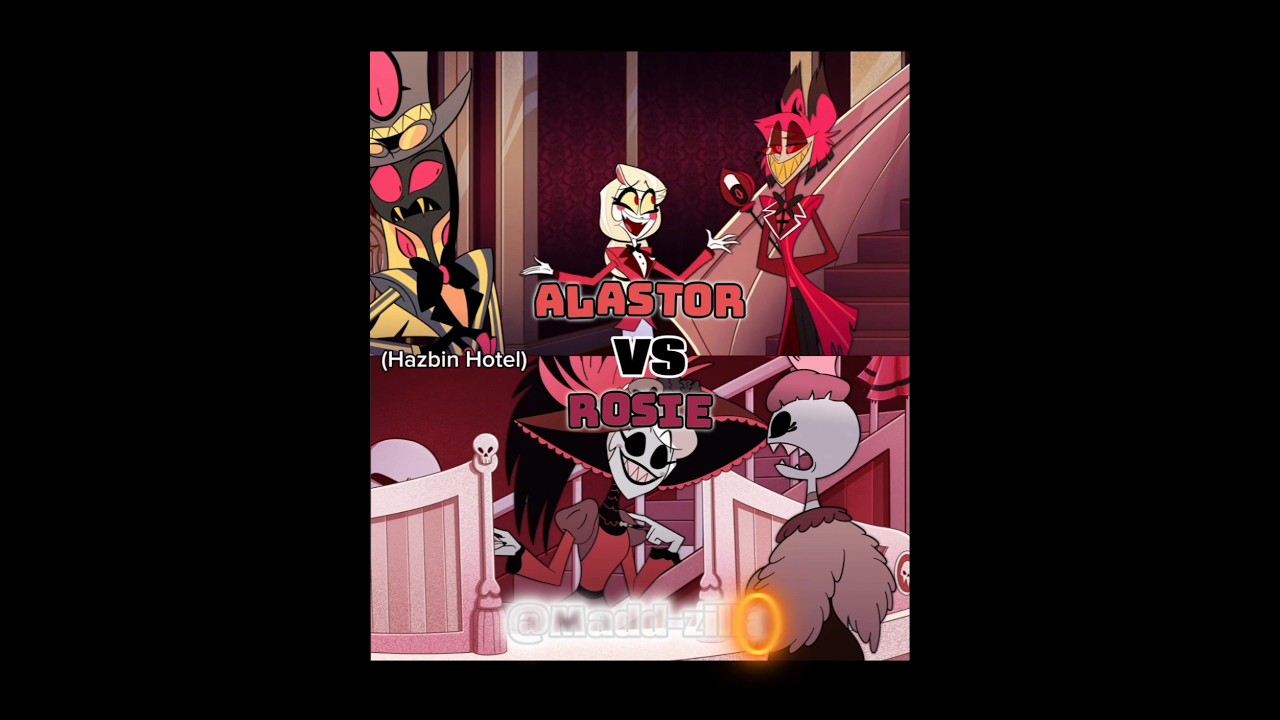 Alastor vs. Rosie
