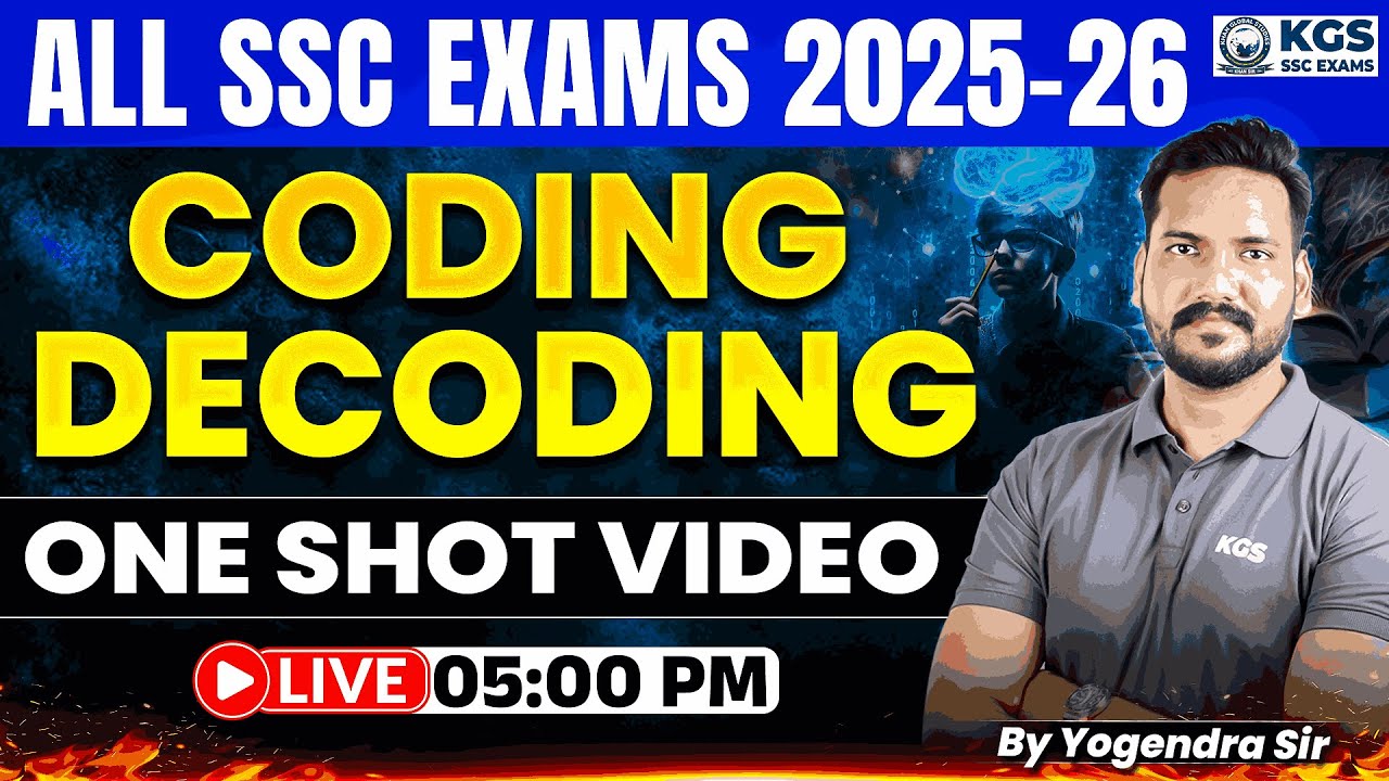 ALL SSC EXAMS 2025-26 | Reasoning Coding Decoding One Shot Video | By Yogendra Sir