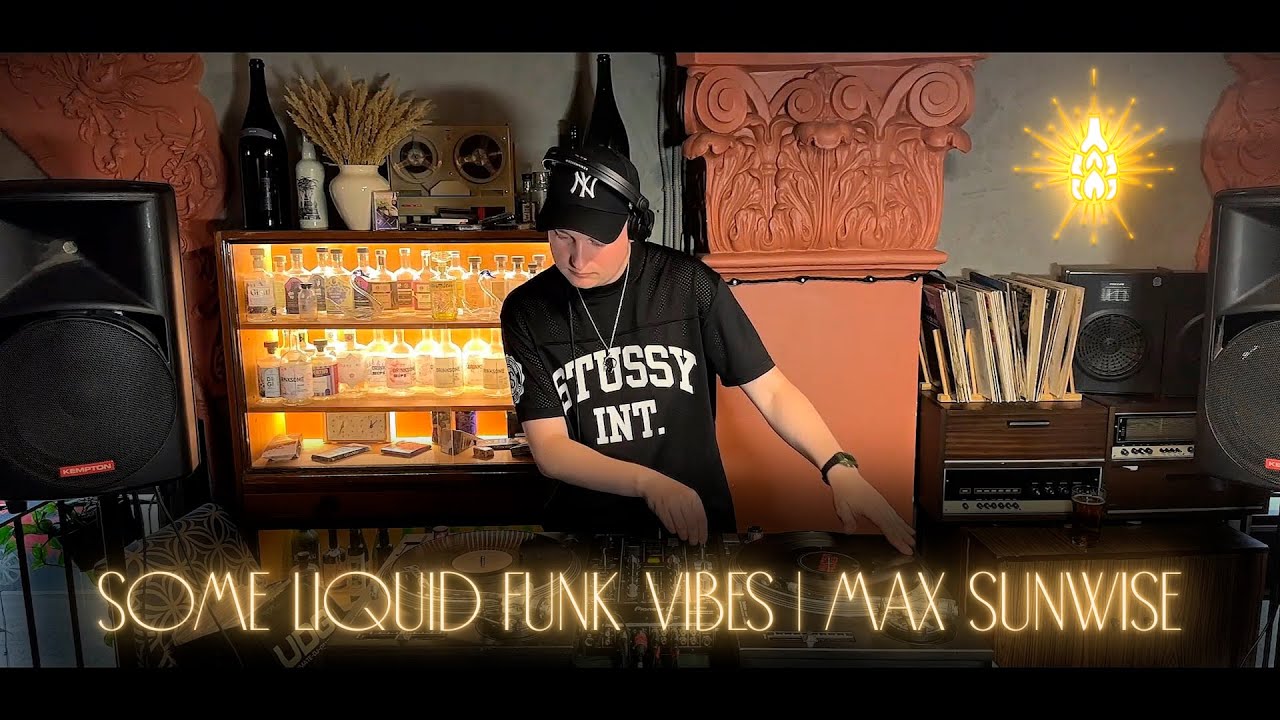 SOME LIQUID FUNK VIBES | MAX SUNWISE (VINYL ONLY) | БУТЫЛИСТ (09.08.25)