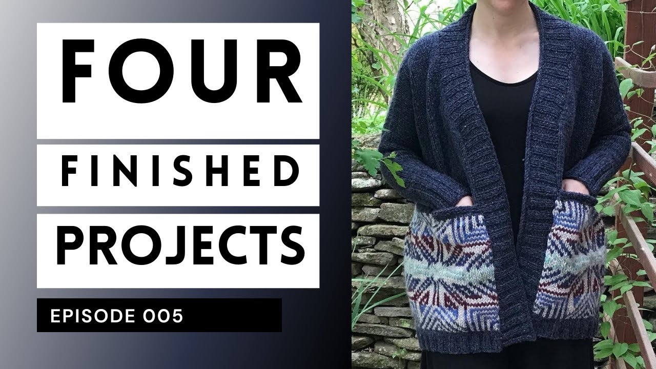 MEL MAKES STUFF Episode 005: FOUR Finished Projects and a Mohair Extravaganza