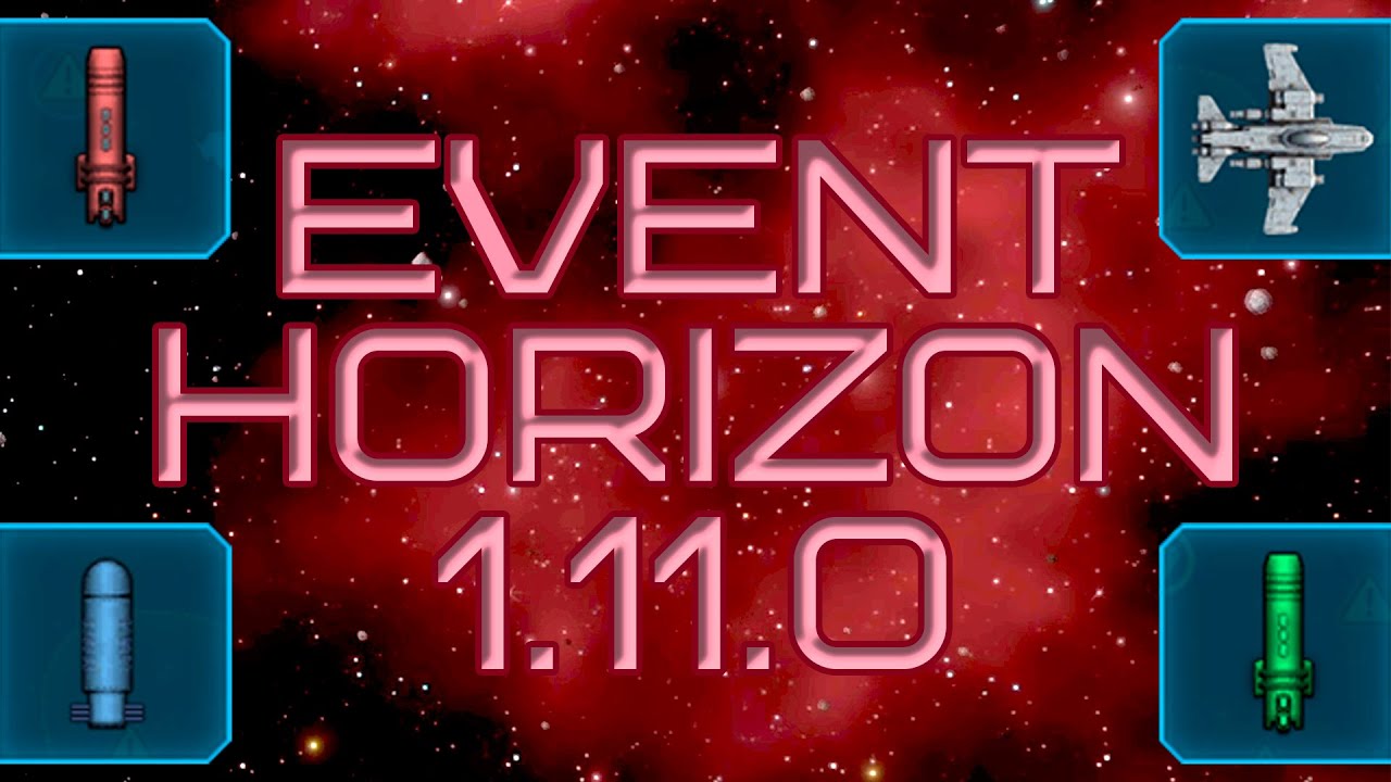 Мой новый любимый корабль / Обновление 1.11.0 / Event Horizon