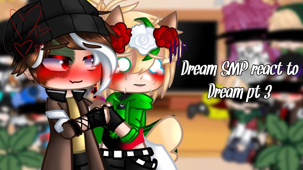 Dream SMP react to Dream pt. 3 ||REPOST!!||Read description pls||@enderemperor7348 ||@PASTELX ||