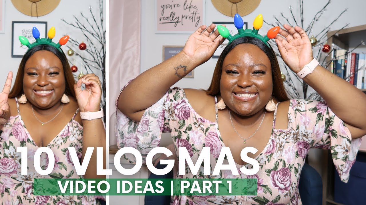 10 VLOGMAS VIDEO IDEAS | PART 1