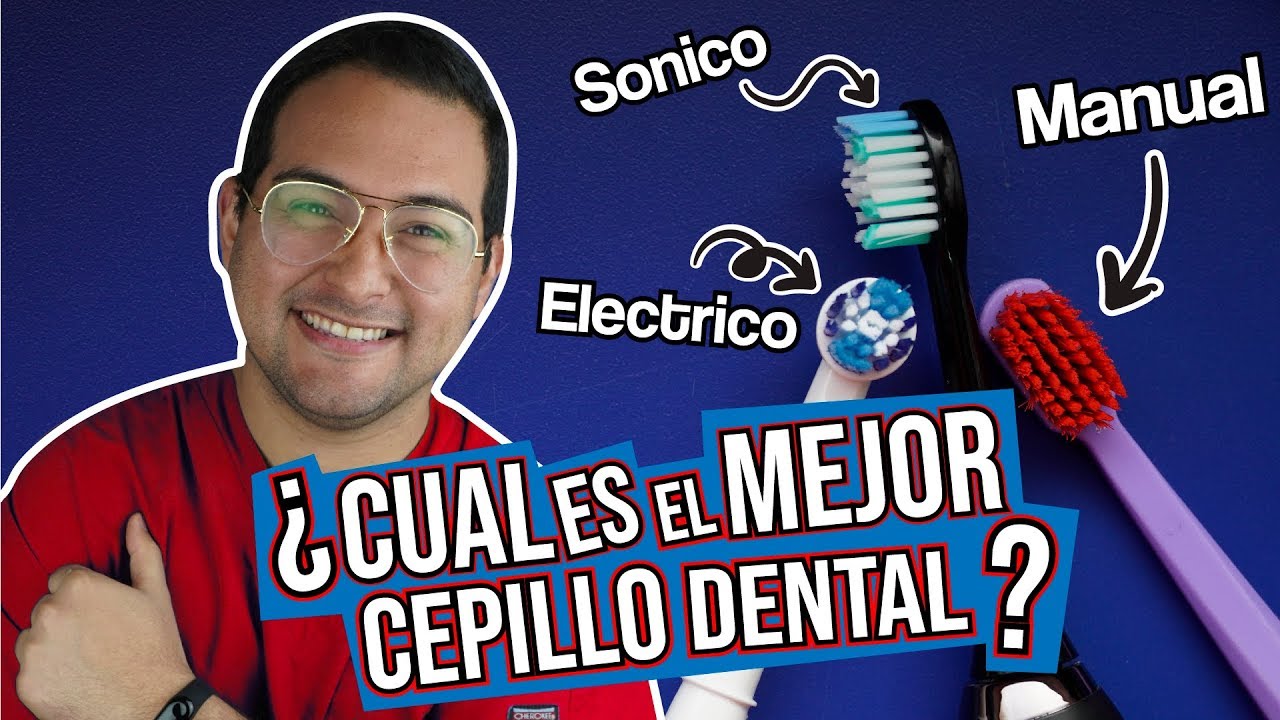 ¿Cómo ESCOGER tu CEPILLO DENTAL? 😎 MANUAL - ELÉCTRICO - SONICO