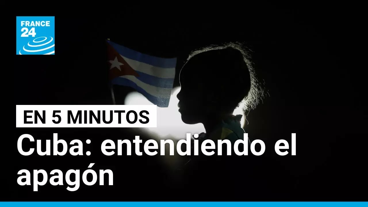&iquest;C&oacute;mo funciona el sistema energ&eacute;tico de Cuba? &bull; FRANCE 24 Espa&ntilde;ol