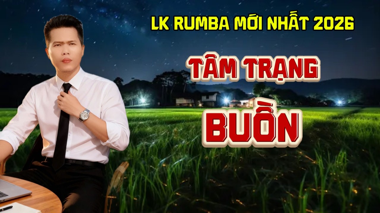LK Tâm Trạng Buồn | Vũ Duy Long ( LK Rumba mới nhất 2026 )