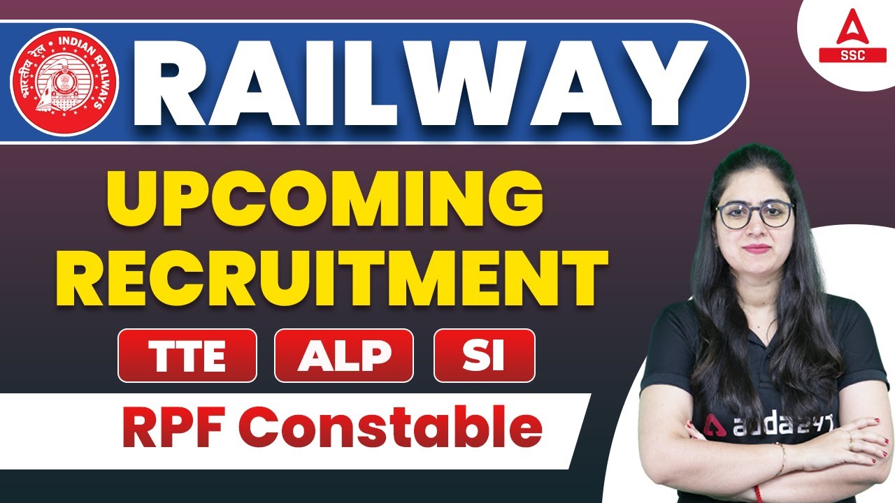 Railway Upcoming Vacancy 2022 | Railway 1.5 Lakh Vacancy | RRB ALP, TTE, RPF SI Constable