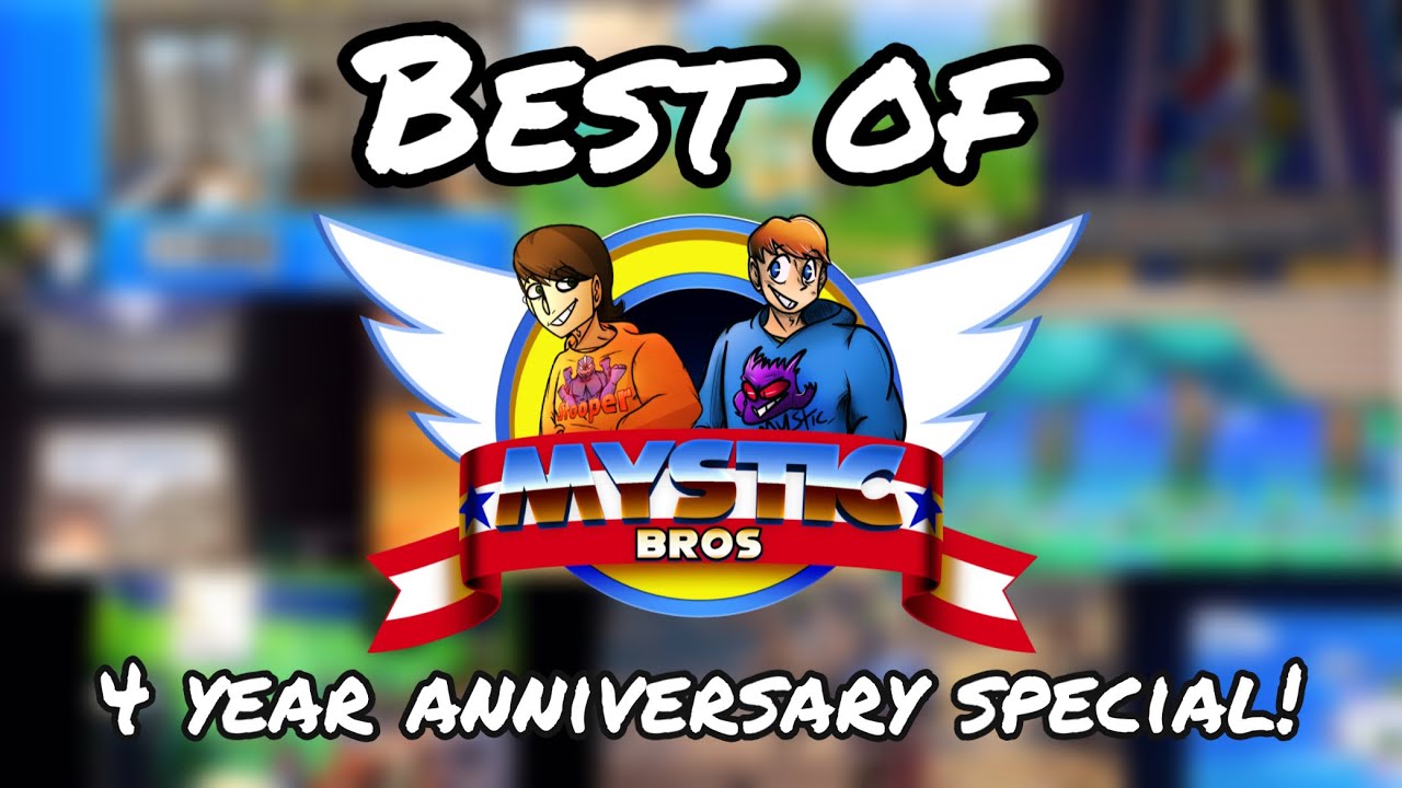 Best of Mystic Bros Compilation (4-year anniversary special)