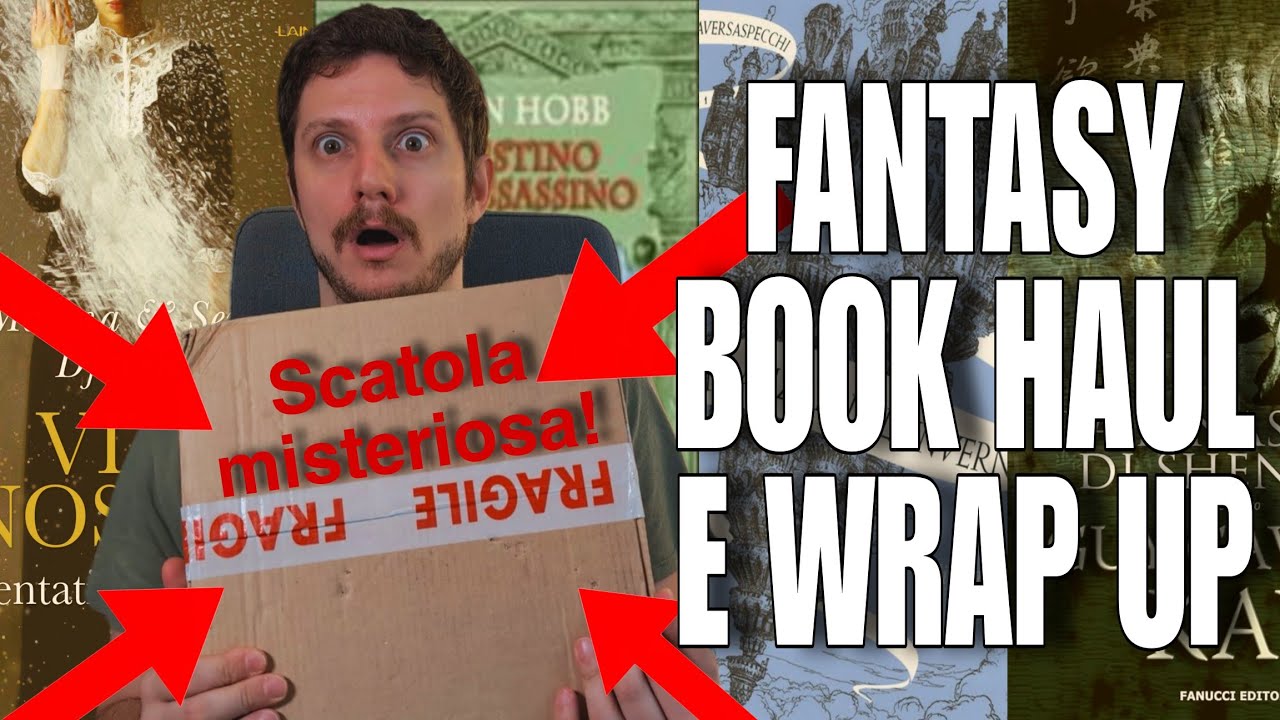 BOOK HAUL WRAP UP LIBRI FANTASY + SCATOLA MISTERIOSA