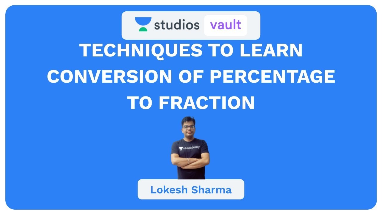 Techniques to Learn Conversions of Percentage to Fraction | Simplification | Quantitative Aptitude