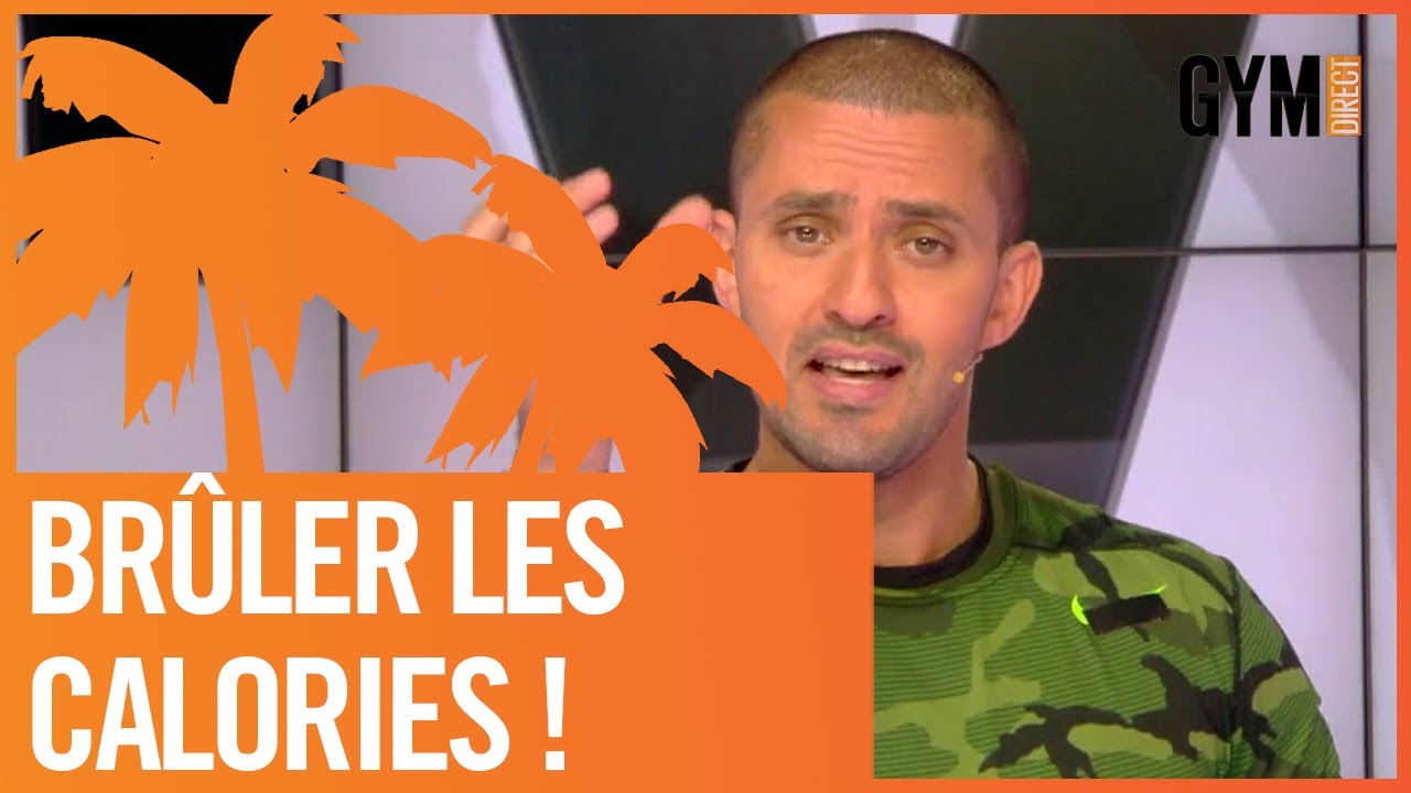 BRÛLER LES CALORIES AVEC MOHAMED - GYM DIRECT