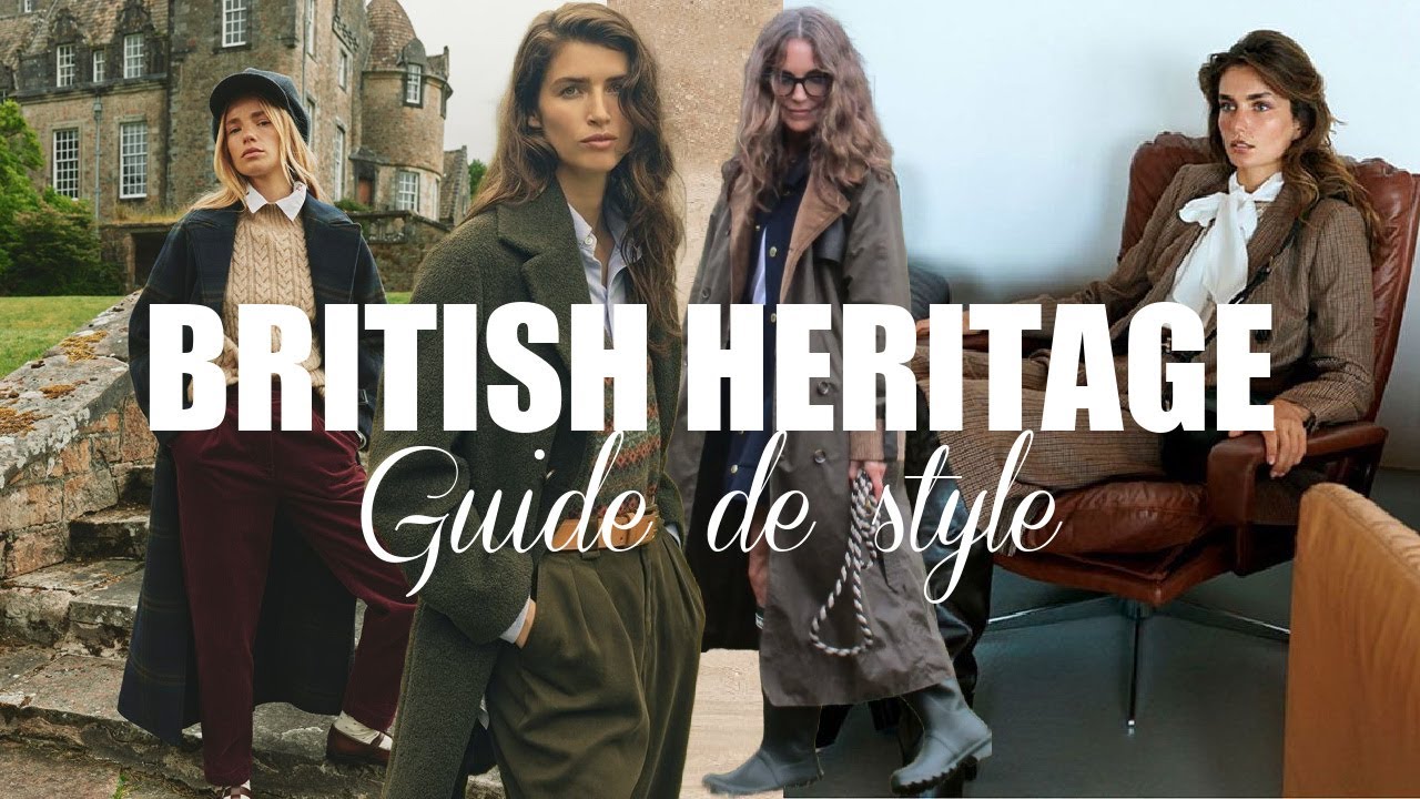 BRITISH HERITAGE : guide du style tendance de l'automne