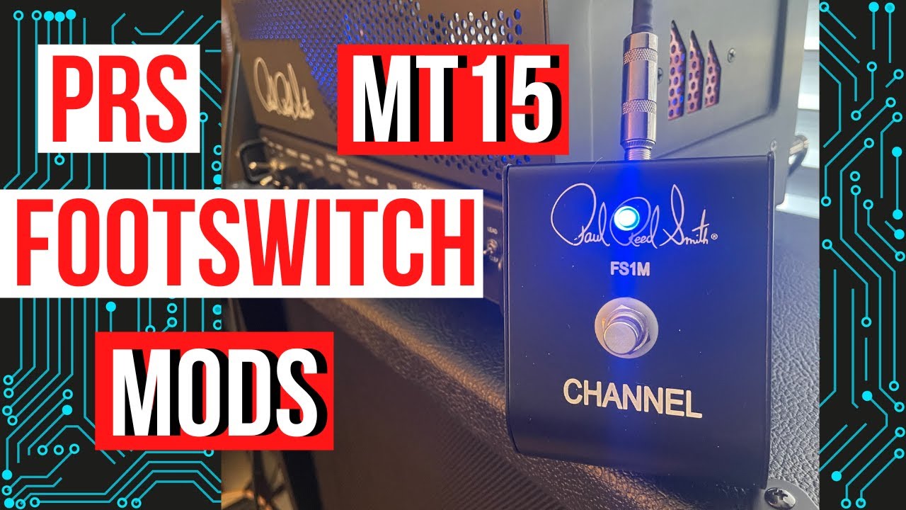 PRS MT15 - FOOTSWITCH MODS