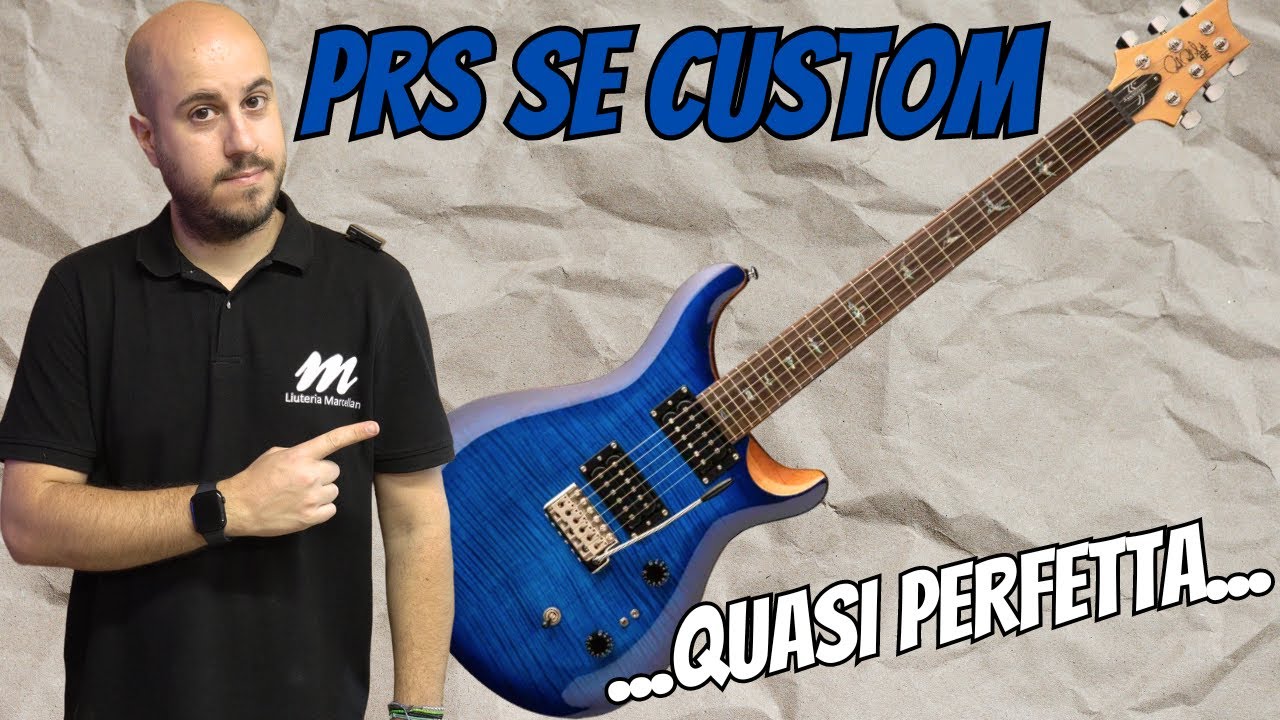 PRS SE Custom - Una chitarra quasi perfetta!