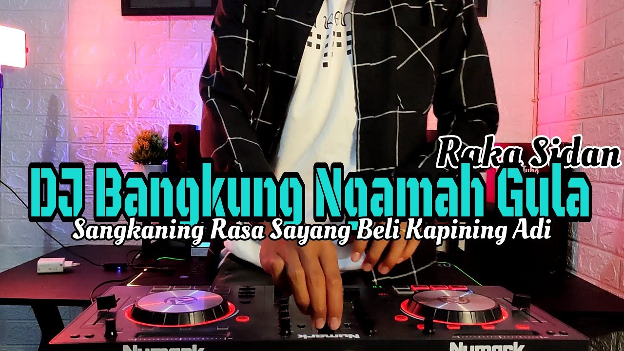 DJ Bangkung Ngamah Gula - Raka Sidan Terbaru Full Bass || Rean Remix