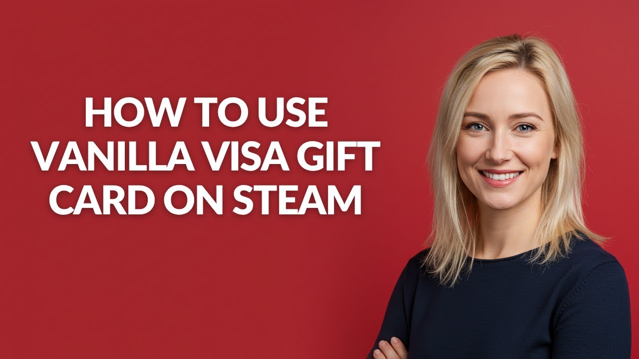 HOW TO USE VANILLA VISA GIFT CARD ON STEAM - Julia'sTutorials