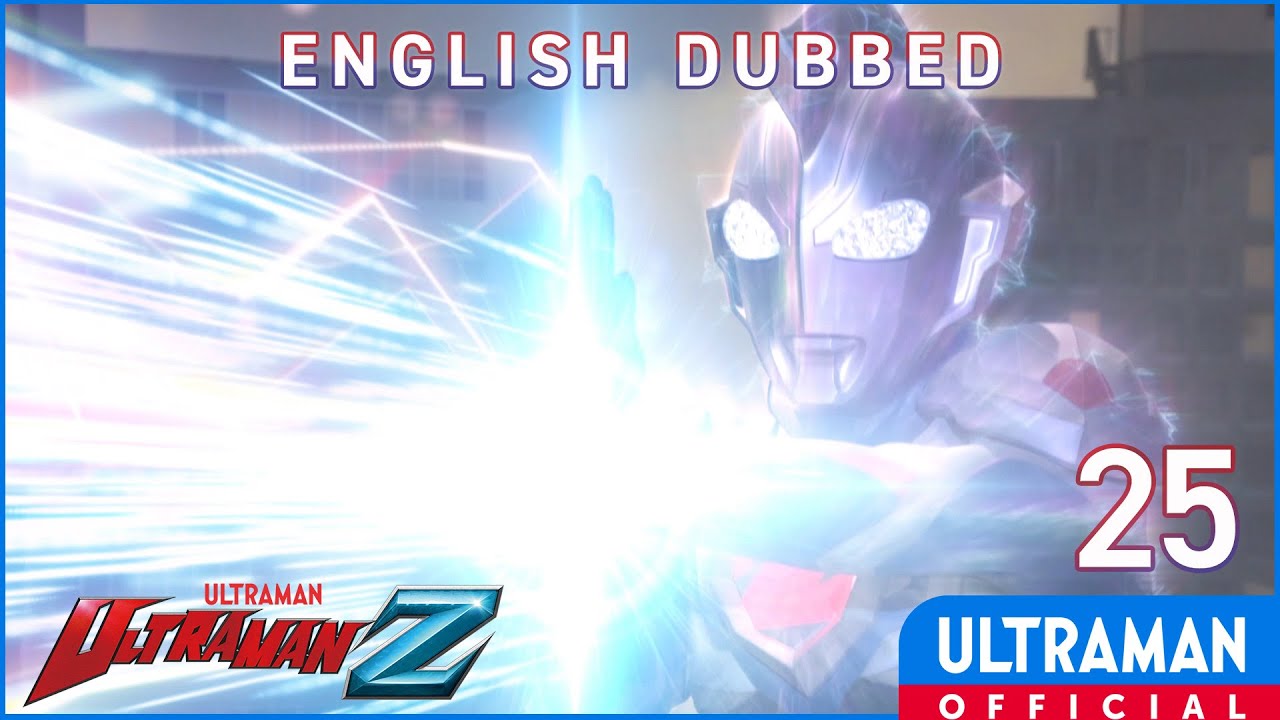 English Dub | ULTRAMAN Z Episode 25 