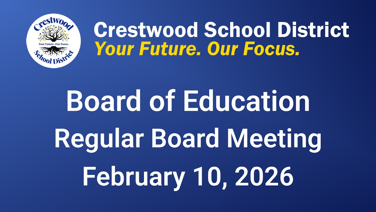 2/10/2026 Crestwood School District Board of Education - Regular Meeting