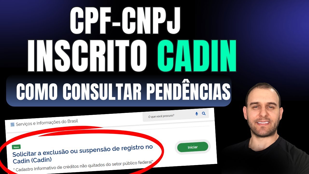 COMO CONSULTAR PENDÊNCIAS INSCRITO NO CADIN - Solicitar a exclusão ou Suspensão de registro no CADIN