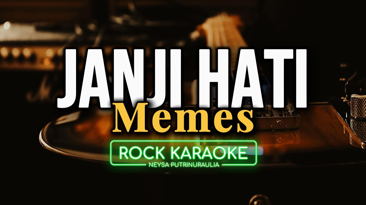 KARAOKE | Janji Hati - Memes | Rock Version | Nada Rendah Pria