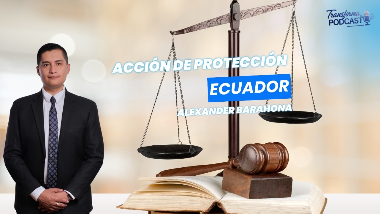 ⚖️ ¿Qué es realmente la acción de protección en Ecuador? ¿Cuándo procede y cuándo no?