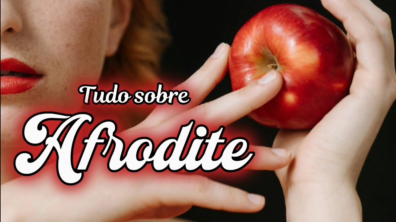 Tudo sobre Afrodite