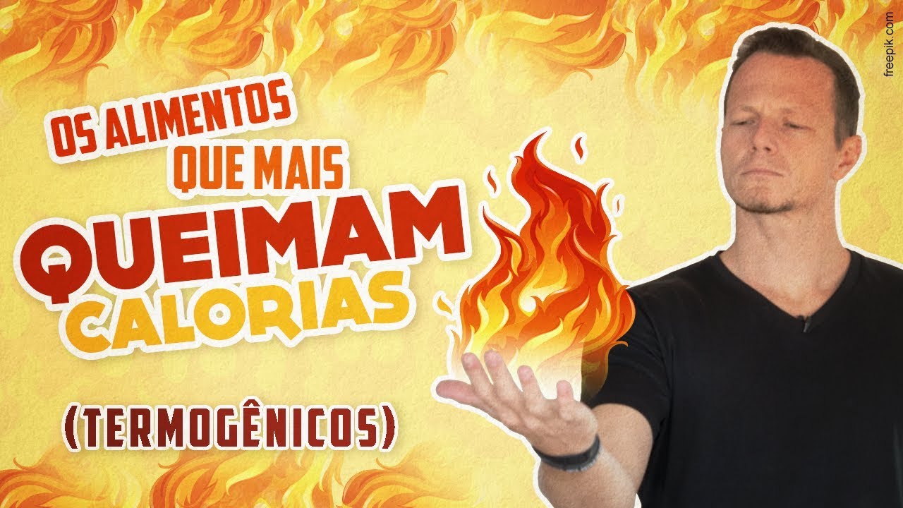 🔥Os ALIMENTOS Que Mais Queimam Calorias (TERMOGÊNICOS)
