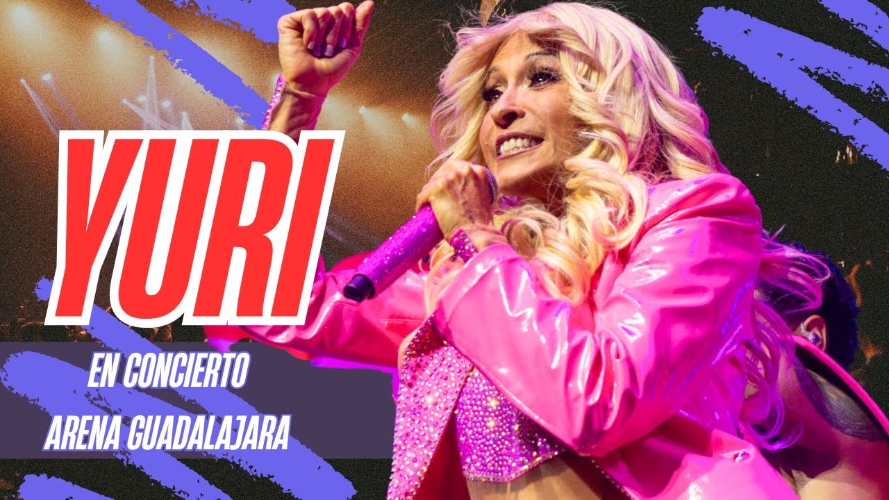 YURI EN VIVO ICONICA TOUR ARENA GUADALAJARA
