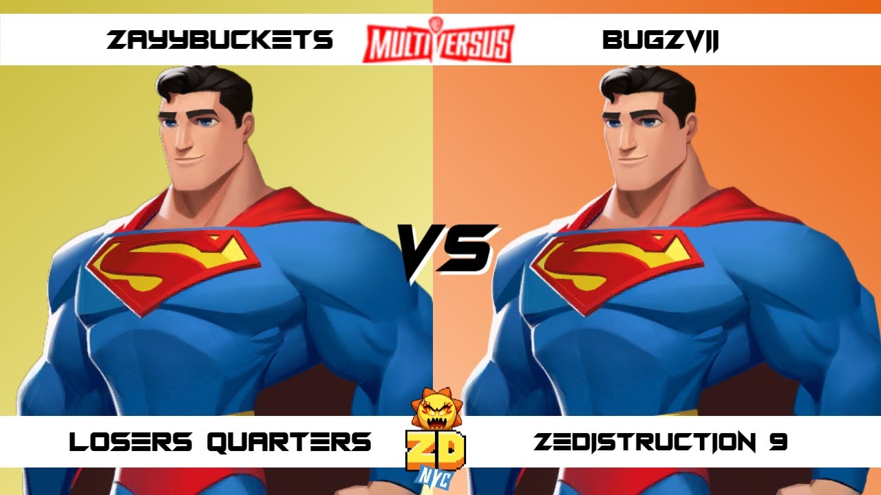 ZEDISTRUCTION 9 Losers Quarters Zayybuckets (Superman) vs Bugzvii (Superman) MultiVersus Tournament