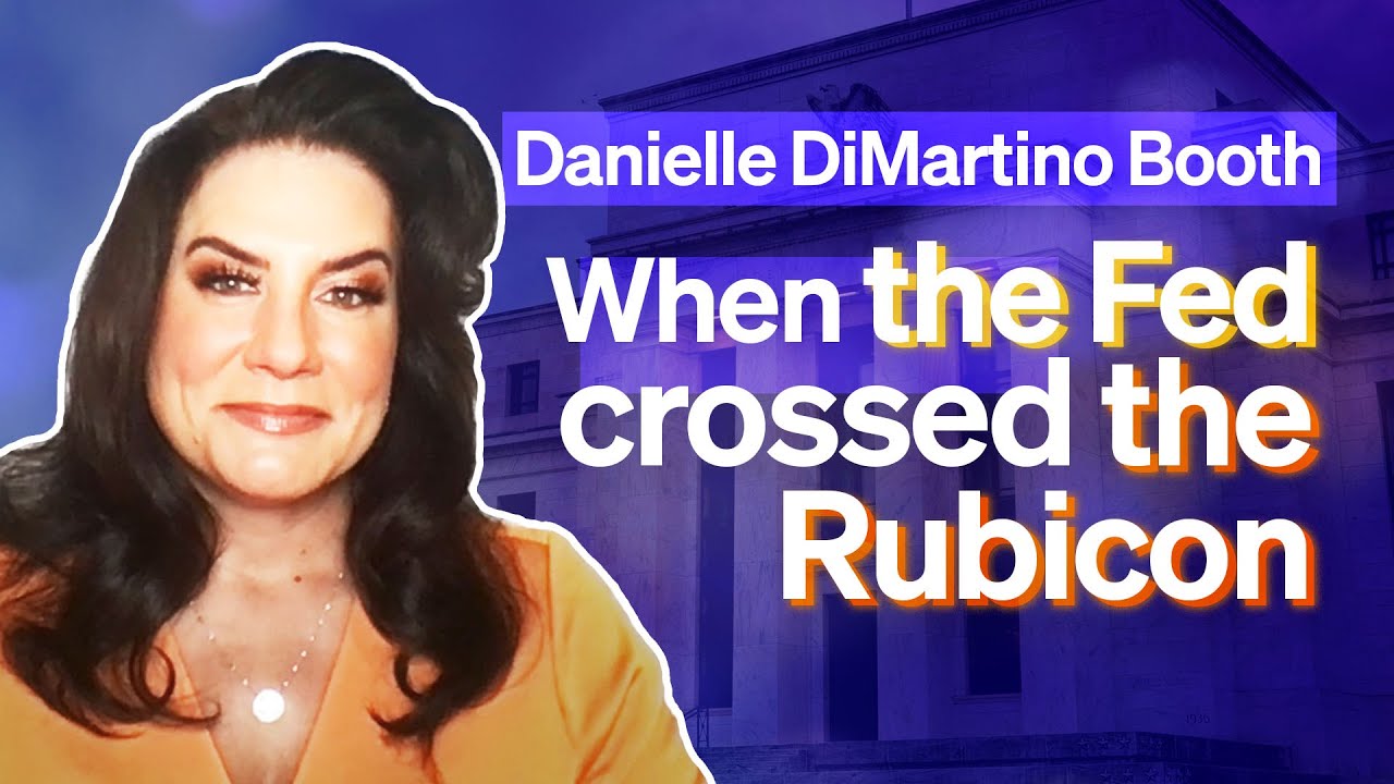 When the Fed Crossed the Rubicon with Danielle DiMartino Booth
