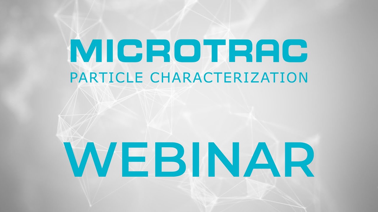 Webinaire: Maîtrisez l'analyse colloïdale avec le duo NANOTRAC FLEX & STABINO ZETA