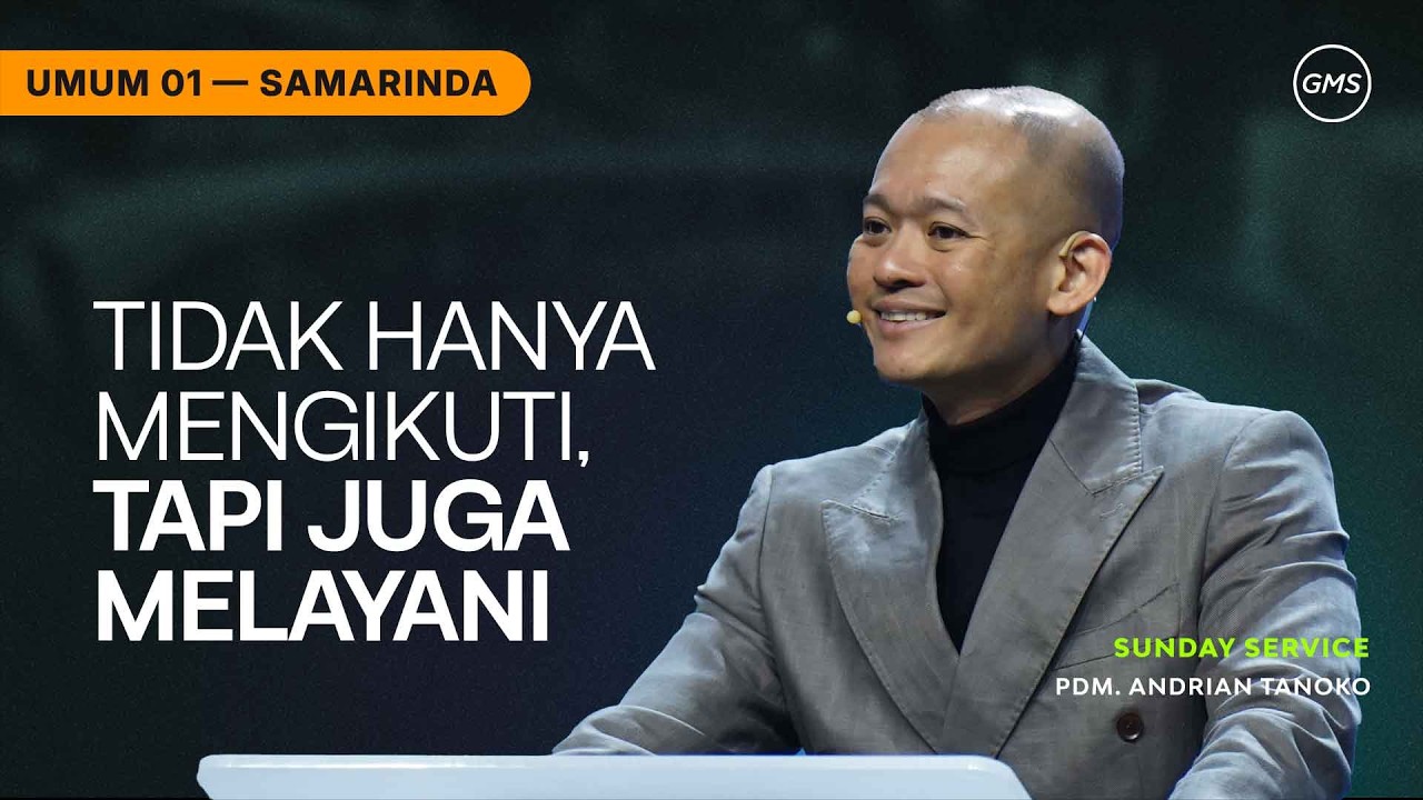 GMS SAMARINDA | TIDAK HANYA MENGIKUTI TAPI JUGA MELAYANI - PDM. ANDRIAN TANOKO